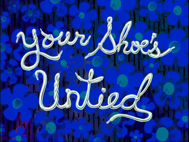 File:Your Shoe's Untied.png