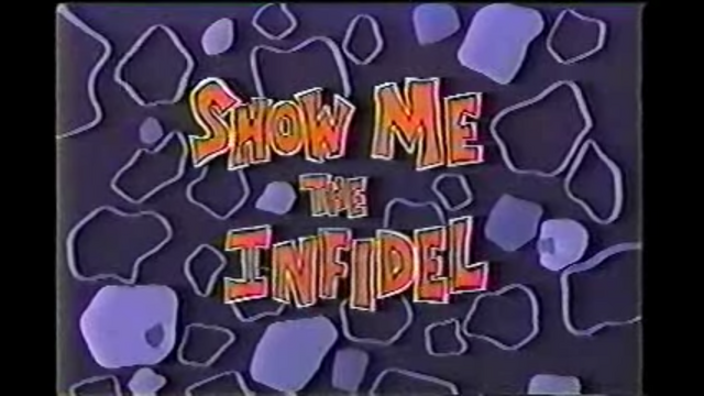File:Show Me the Infidel.png