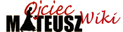 Ojciec Mateusz Wiki