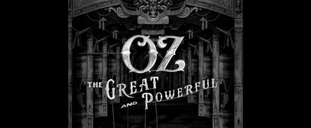 File:OzGreatandPowerfulOpeningTitle.jpg
