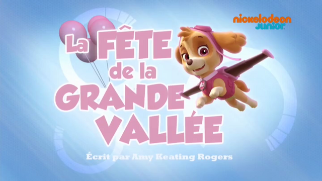 File:PAW Patrol La Pat' Patrouille La Fête de la Grande Vallée.png