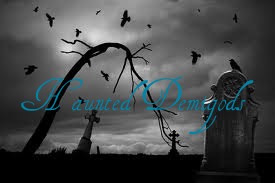 Haunted Demigods