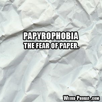Papyrophobia
