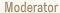 0 A Moderator