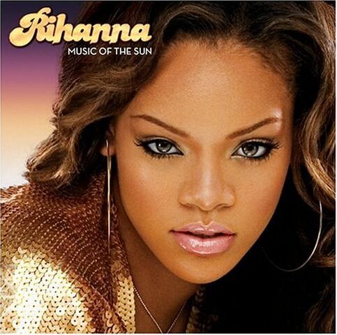 File:220px-Rihanna-MusicOfTheSun.jpg