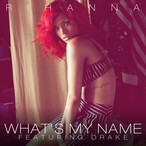 File:Rihanna-Whats My Name-feat-Drake-FanMade1-500x500.png