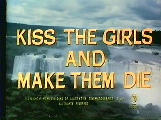 File:Kiss-the-girls-and-make-them-die.jpg
