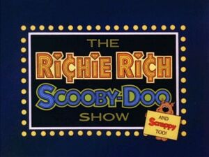 The Richie Rich Scooby-Doo Show