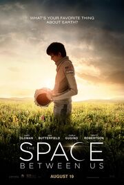 2016 - The Space Between Us Movie Poster
