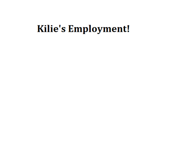 File:Kilie's Employment!.png