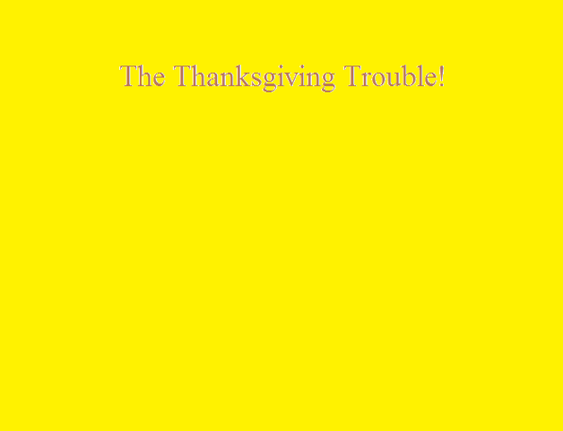 File:The Thanksgiving Trouble!.png