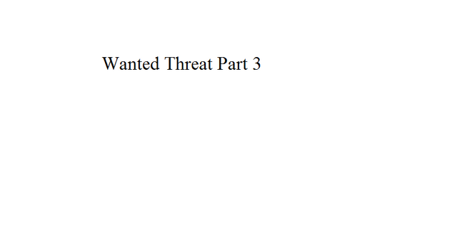 File:Wanted Threat Part 3.png