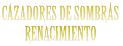 Cazadores de Sombras - Renacimiento logo en español.png