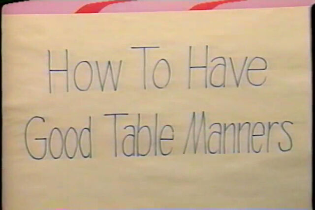 File:HowToHaveGoodTableManners.jpg