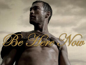 Be here now