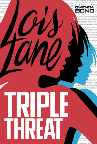 File:Lois Lane Triple Threat.png