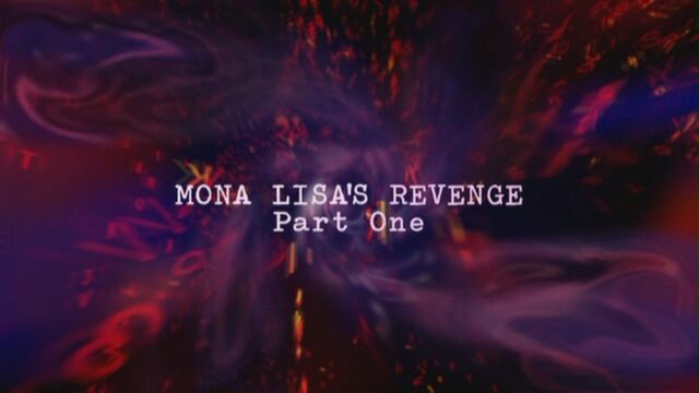 File:Mona-lisa's-revenge-part-one-title-card.jpg