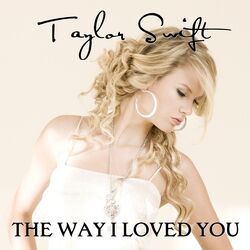The-Way-I-Loved-You-FanMade-Single-Cover-fearless-taylor-swift-album-16300732-600-600