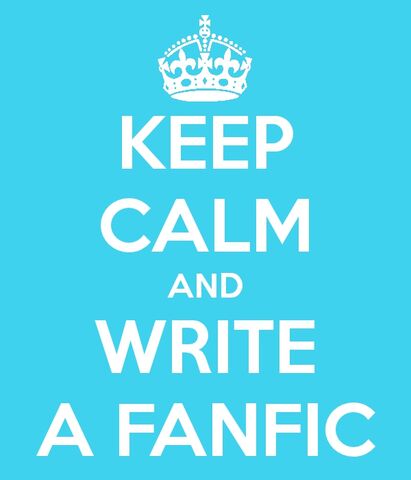 File:Keepcalmandwriteafanfic.jpg