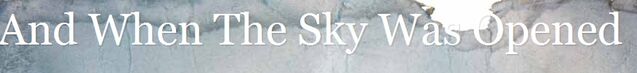 File:Andwhentheskywasopened-logo.jpg
