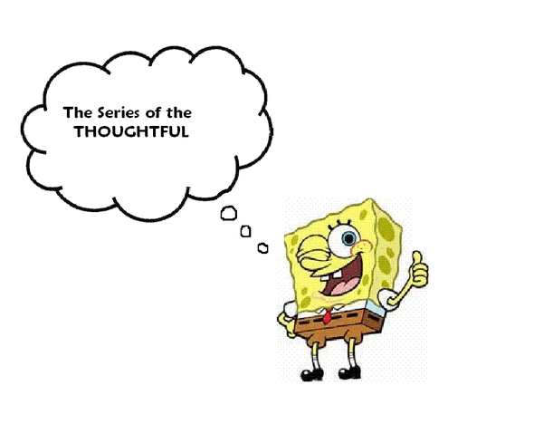 File:TheSeriesOfTheThoughtful.gif