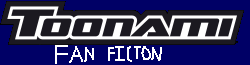 File:Toonami Fan Fiction.png