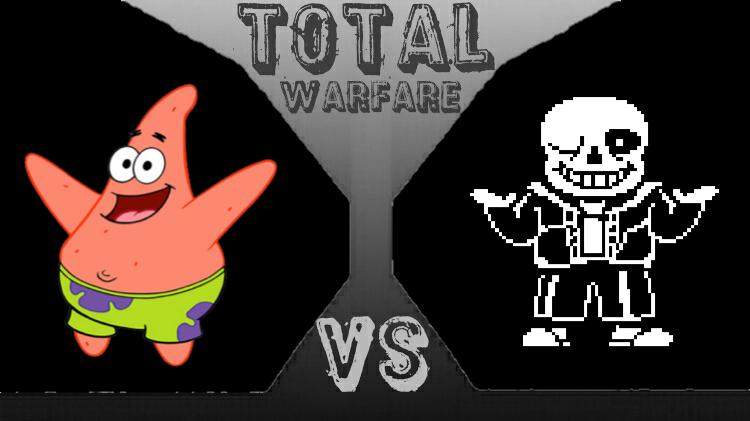 Patrick Star vs Sans  Total Warfare Fanon Wikia  FANDOM 