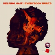 Everybody Hurts (Helping Haiti)