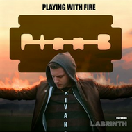Playing With Fire