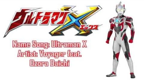Ultraman X (song) | Ultraman Wiki | FANDOM powered by Wikia