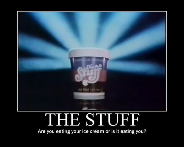 File:The Stuff Motivational Poster.jpg