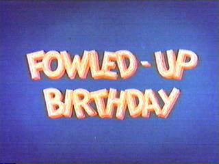 Fowledupbday-title-1-