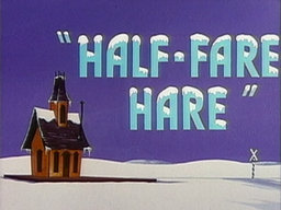 Half-Fare Hare Title Card