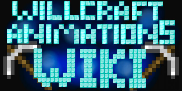 File:Willcraft Animations Wiki.jpg